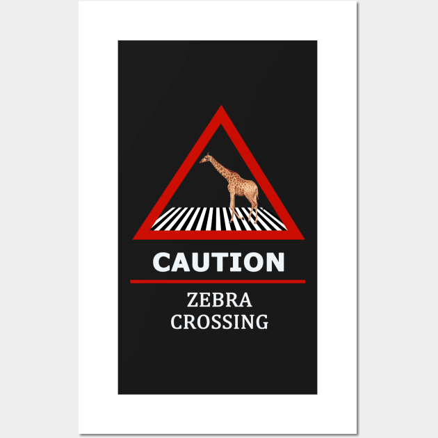 Zebra Crossing Road Sign Wall Art by scotch